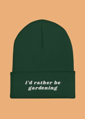 I'd Rather be Gardening Cuffed Beanie