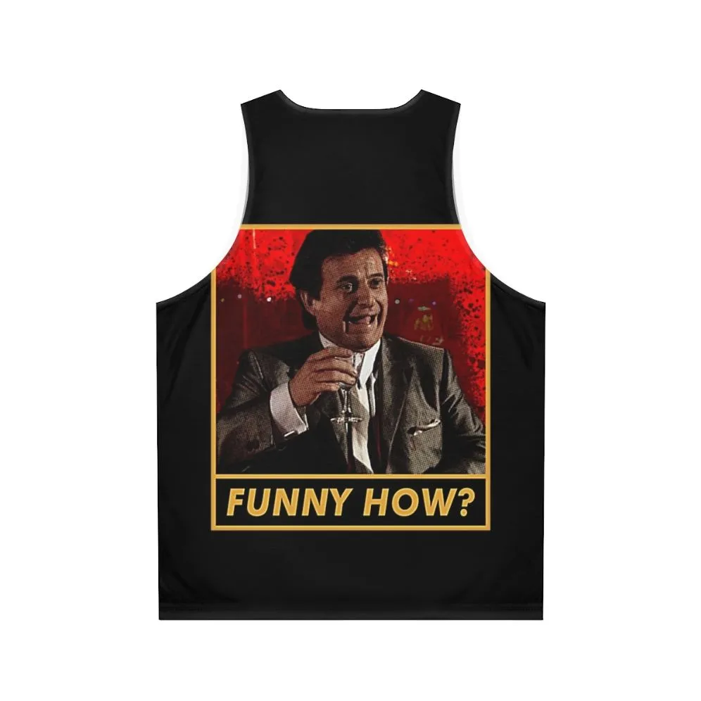 "Funny How" Unisex Tank Top - Goodfellas Inspired