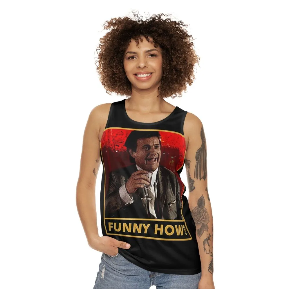 "Funny How" Unisex Tank Top - Goodfellas Inspired