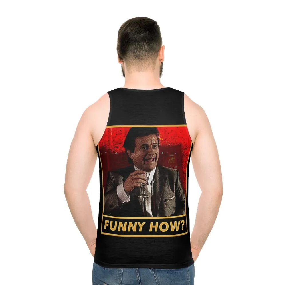 "Funny How" Unisex Tank Top - Goodfellas Inspired