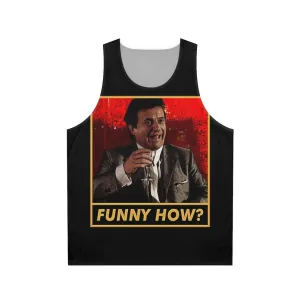 "Funny How" Unisex Tank Top - Goodfellas Inspired